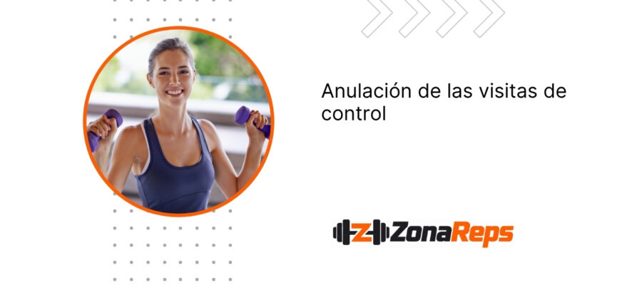 Anulación de las visitas de control