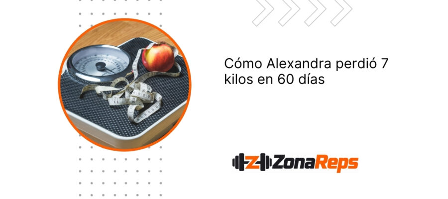Cómo perder 7 kilos en 60 días: La historia de Alexandra