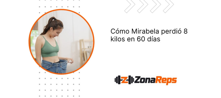 Cómo perder 8 kilogramos en 60 días: descubre el secreto de Mirabela.