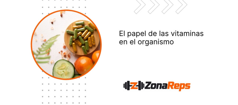 El papel de las vitaminas en el organismo | Blog Fitnessmama.ro
