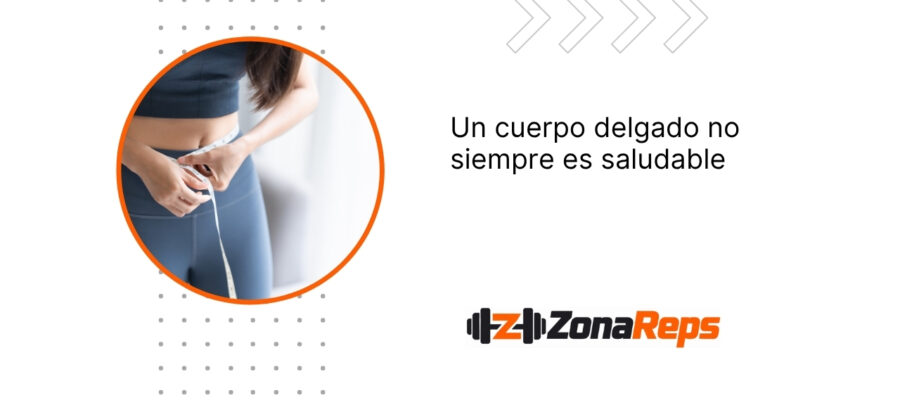 Un cuerpo de slab ≠ un cuerpo saludable y hermoso.